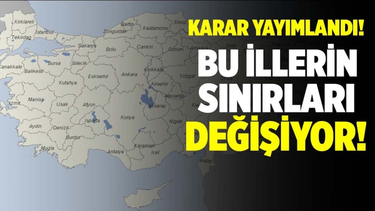 2 Şehrin İl Sınırı Değişti! Erdoğan Onayladı