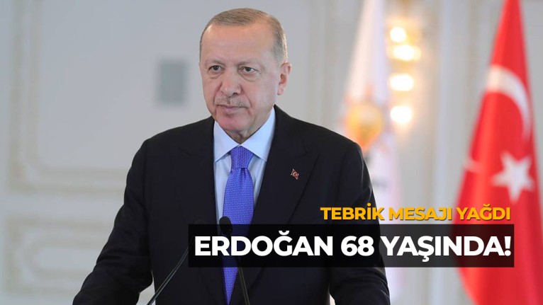 Cumhurbaşkanı Recep Tayyip Erdoğan 68 Yaşında! İşte Doğum Günü Tebrikleri
