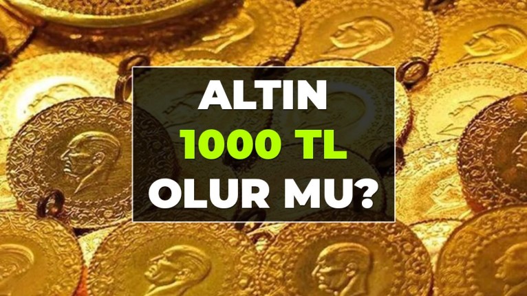 Altın 1000 Lira Olur Mu? İşte Uzman Görüşü